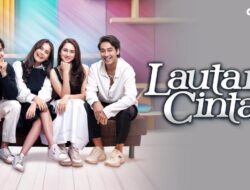 Lautan Cinta: Sinetron Baru SCTV yang Menyentuh Hati, Saksikan Kisahnya di Vidio